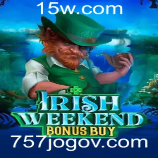 Explorando IrishWeekendBonusBuy: O Jogo que Está Conquistando o Mundo dos Cassinos